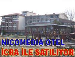 Nicomedia Otel icra ile satılıyor