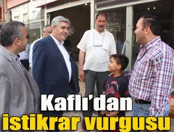 Kaflıdan istikrar vurgusu