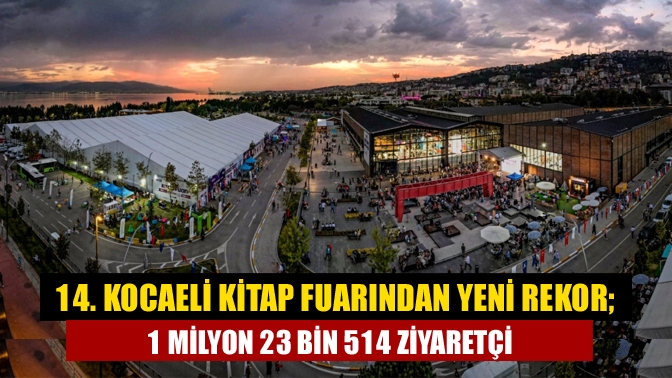 14. Kocaeli Kitap Fuarından yeni rekor; 1 milyon 23 bin 514 ziyaretçi