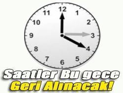 Saatler bu gece geri alınacak!