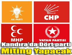 Dört parti miting yapacak