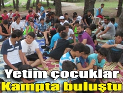 Yetim çocuklar kampta buluştu