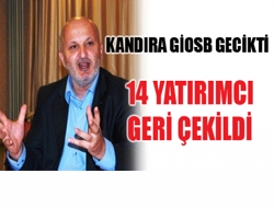 Kandıra GİOSB gecikti 14 yatırımcı geri çekildi