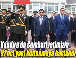 Kandırada Cumhuriyetimizin 91nci yaşı kutlanmaya başlandı