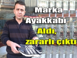 Marka ayakkabı aldı, zararlı çıktı