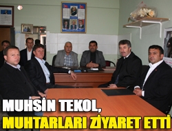 Muhsin Tekol, muhtarları ziyaret etti