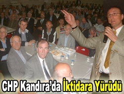 CHP Kandırada iktidara yürüdü