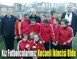 Kız Futbolcularımız Kocaeli İkincisi Oldu