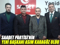 Saadet Partisinin yeni Başkanı Asım Karagöz oldu