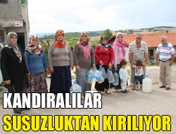 Kandıralılar susuzluktan kırılıyor