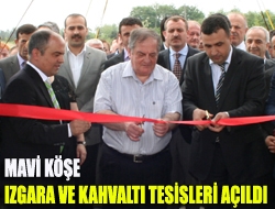 Mavi Köşe Izgara ve Kahvaltı Tesisleri açıldı