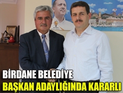 Birdane Belediye Başkan Adaylığında Kararlı