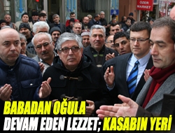 Babadan oğula devam eden lezzet; Kasabın Yeri