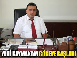 Yeni Kaymakam göreve başladı