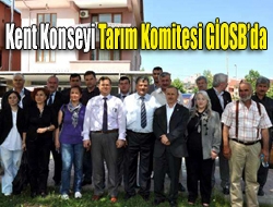 Kent Konseyi Tarım Komitesi GİOSBda