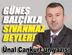 Güneş balçıkla sıvanmaz beyler!