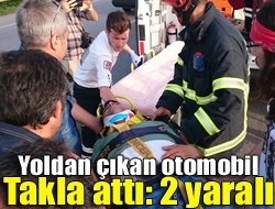 Yoldan çıkan otomobil takla attı: 2 yaralı