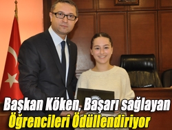 Başkan Köken, başarı sağlayan öğrencileri ödüllendiriyor