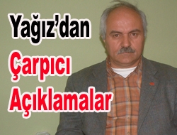 Yağız’dan çarpıcı açıklamalar