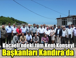 Kocaelindeki tüm Kent Konseyi başkanları Kandırada