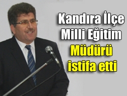 Kandıra ilçe Milli Eğitim Müdürü istifa etti