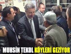 Muhsin Tekol köyleri geziyor