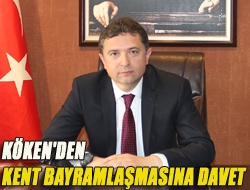 Köken'den kent bayramlaşmasına davet