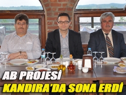 AB Projesi Kandırada sona erdi