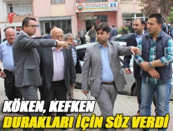 Köken, Kefken durakları için söz verdi