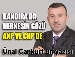 Kandıra da herkesin gözü AKP ve CHPde