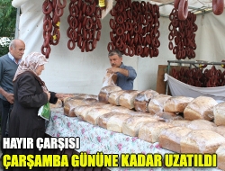 Hayır Çarşısı Çarşamba gününe kadar uzatıldı