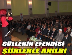 Güllerin Efendisi şiirlerle anıldı