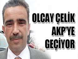 Olcay Çelik AKP'ye Geçiyor