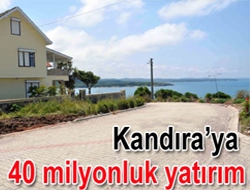 Kandıraya 40 milyonluk yatırım