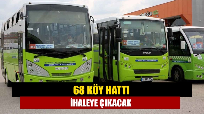 68 köy hattı ihaleye çıkacak