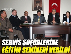 Servis şoförlerine eğitim semineri verildi