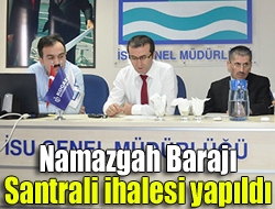 Namazgah Barajı Santrali ihalesi yapıldı