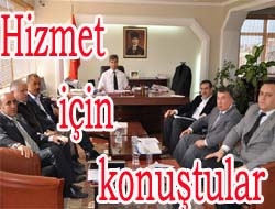 Hizmet için konuştular