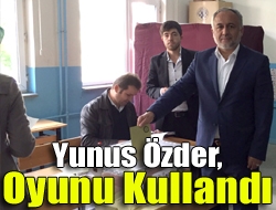 Yunus Özder, oyunu kullandı