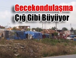 Gecekondulaşma Çığ Gibi Büyüyor