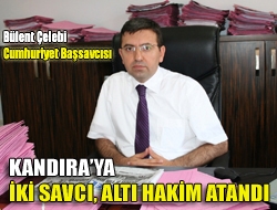 Kandıraya iki savcı, altı hakim atandı