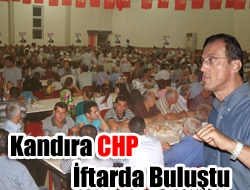 Kandıra CHP İftarda buluştu