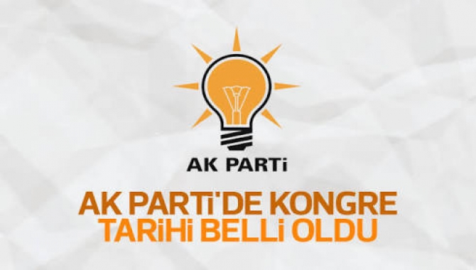 AK Parti’de kongre tarihi belli oldu