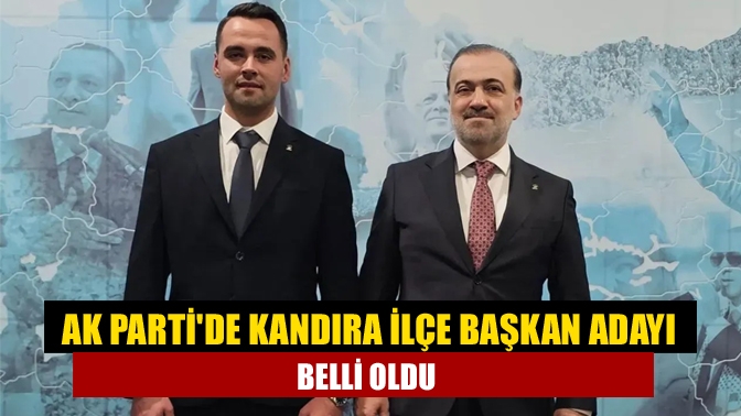 AK Parti'de Kandıra İlçe Başkan Adayı belli oldu