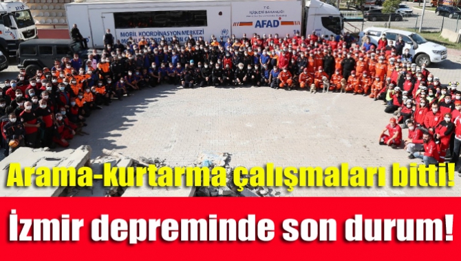 Arama-kurtarma çalışmaları bitti! İzmir depreminde son durum!