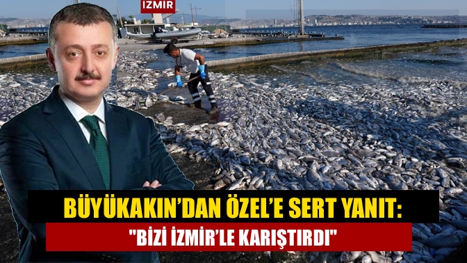 Büyükakın’dan Özel’e Sert Yanıt: Bizi İzmir’le Karıştırdı