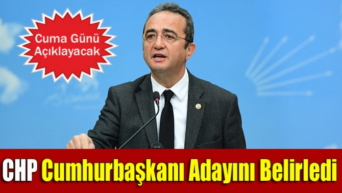 CHP Cumhurbaşkanı adayını belirledi