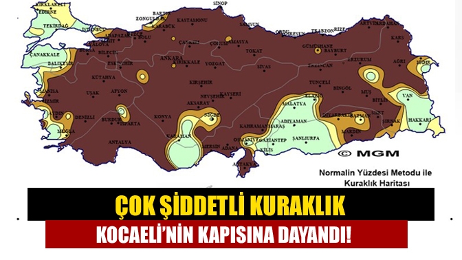 Çok şiddetli kuraklık Kocaeli’nin kapısına dayandı!