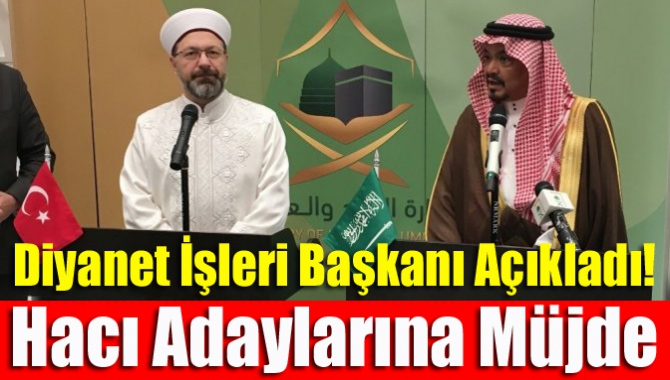 Diyanet İşleri Başkanı açıkladı! Hacı adaylarına müjde