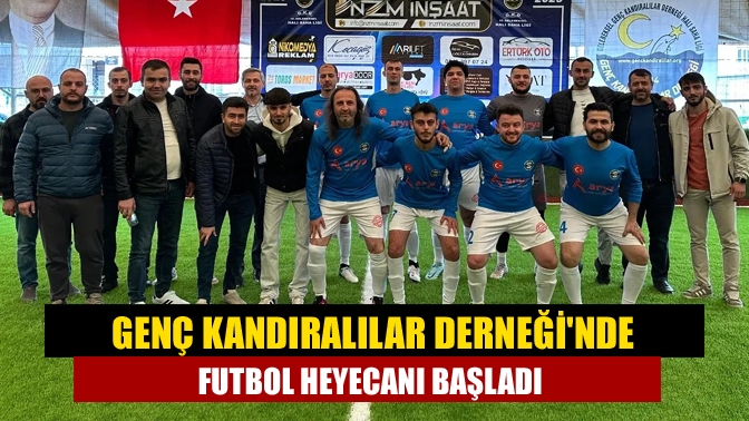 Genç Kandıralılar Derneğinde futbol heyecanı başladı